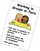Darbas grupėse arba porose: kalbėkitės tik su savo grupės nariais arba partneriu. Kalbėkite tik apie mokomąją veiklą ar užduotį. Naudokite ramius balsus.