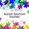 Autism Spectrum Disorder: An Overview for Educators