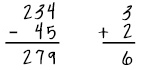 The first example is 234 minus 45, which the student incorrectly answers 279. The second example is 3 plus 2. The student’s answer, 6, is incorrect.