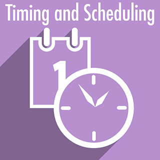 timing and scheduling