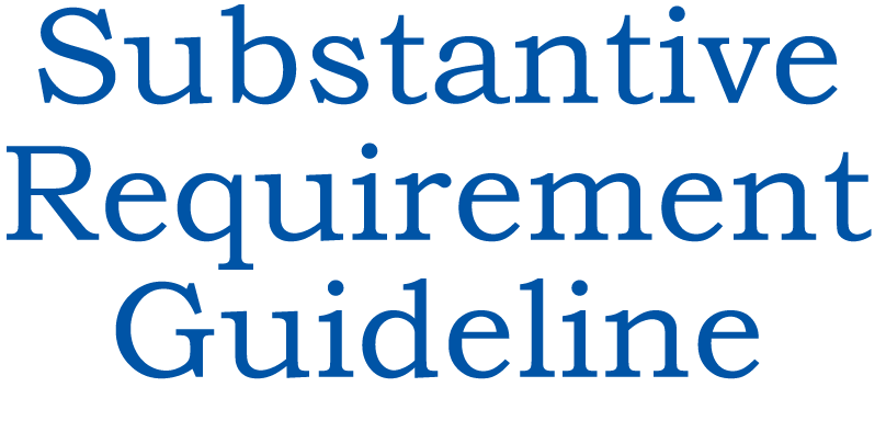 Substantive Requirement Guideline