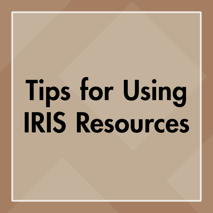 tips for using iris resources